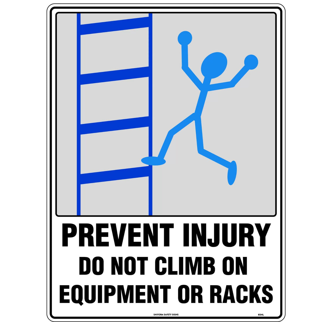 Prevent Injury Sign - Do Not Climb 600x450mm Polypropylene - Omni Packaging 